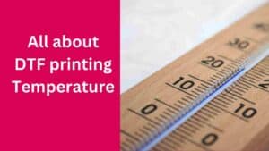 dtf printing temperature