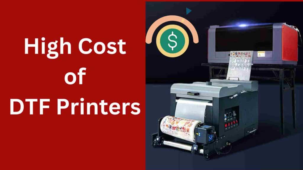 why are dtf printers so expensive