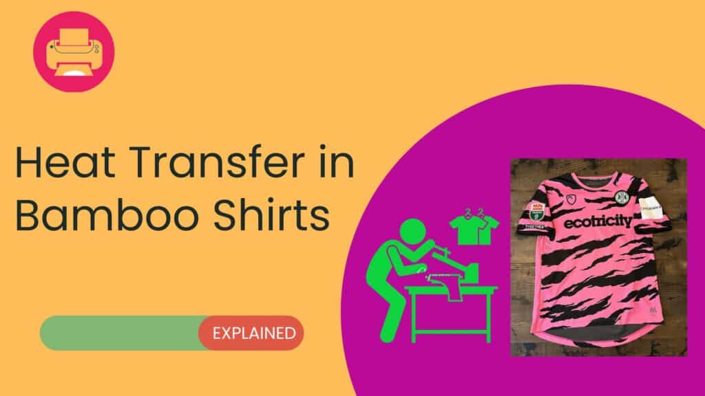 Heat Transfer on Bamboo Shirts